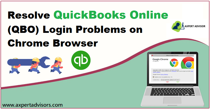 Conveniently Fix The QuickBooks Online Login Problems On Chrome