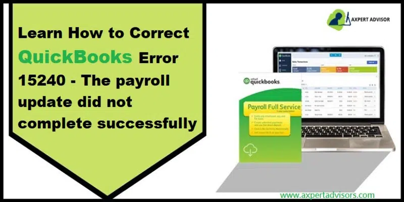 Fix QuickBooks Error 15240 - The payroll update did not complete successfully (Featuring Image)