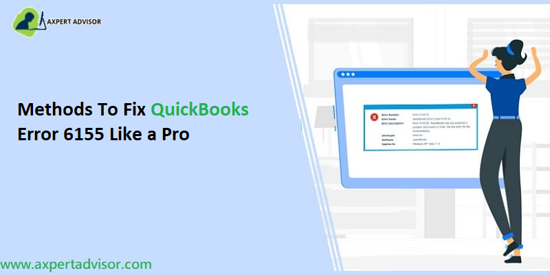 Methods To Fix QuickBooks Error 6155 Like a Pro