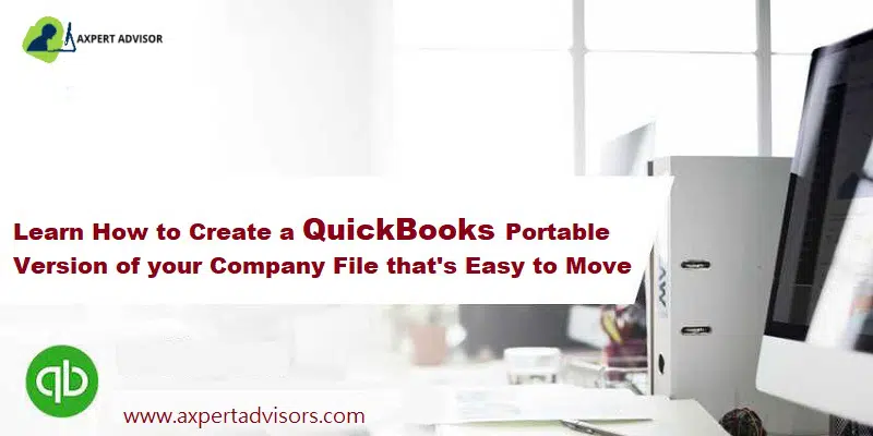 Learn How to Create and open portable company files in QuickBooks Desktop - Featuring Image