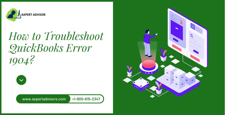 How to Troubleshoot QuickBooks Error 1904