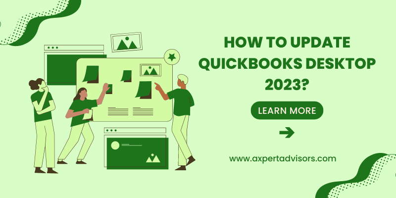 Latest and Improved Features in QuickBooks Desktop 2023