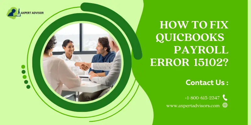 How to Troubleshoot QuickBooks Payroll Update Error 15102?