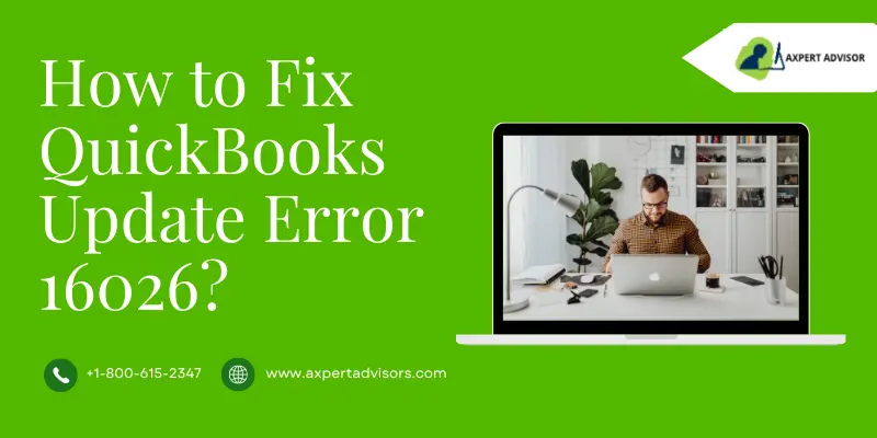 How to Fix QuickBooks Error 16026?