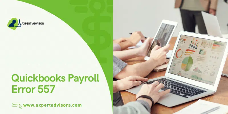 How to Fix QuickBooks Payroll Error Code 557?