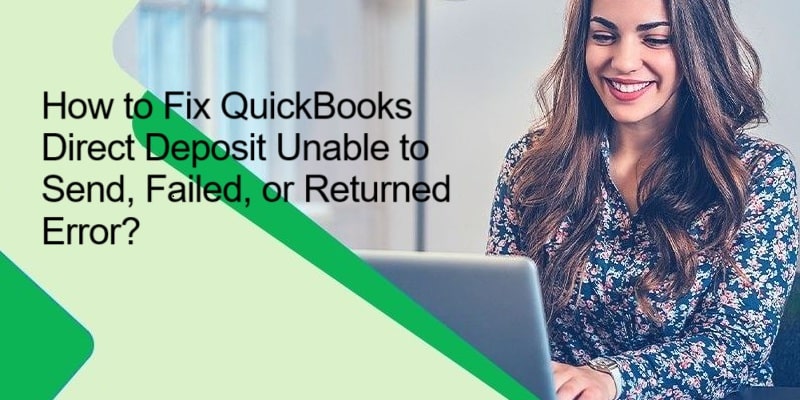 How to Fix QuickBooks Desktop Direct Deposit Not Working?